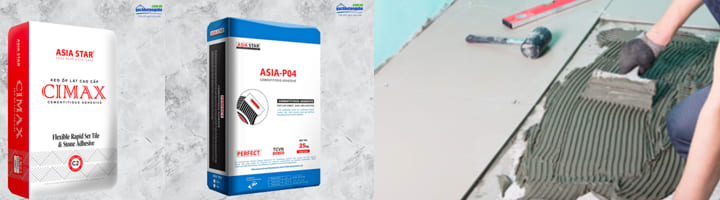 Giá keo dán gạch Asia Star – Cimax, Perfect và Cemax